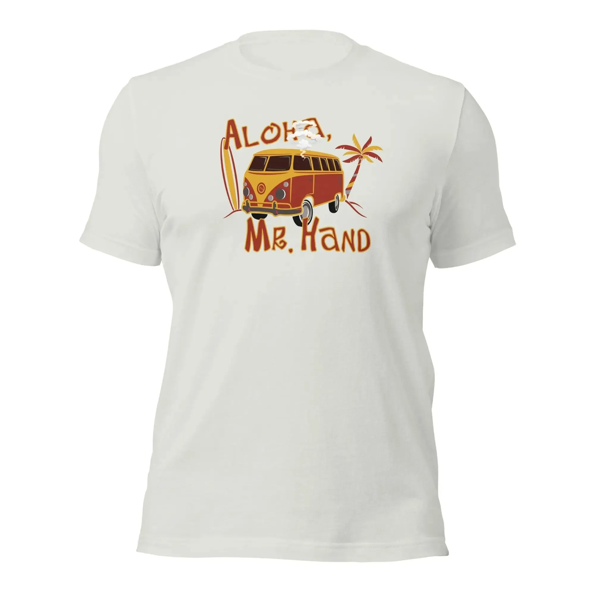 Aloha Mr. Hand! Unisex t-shirt