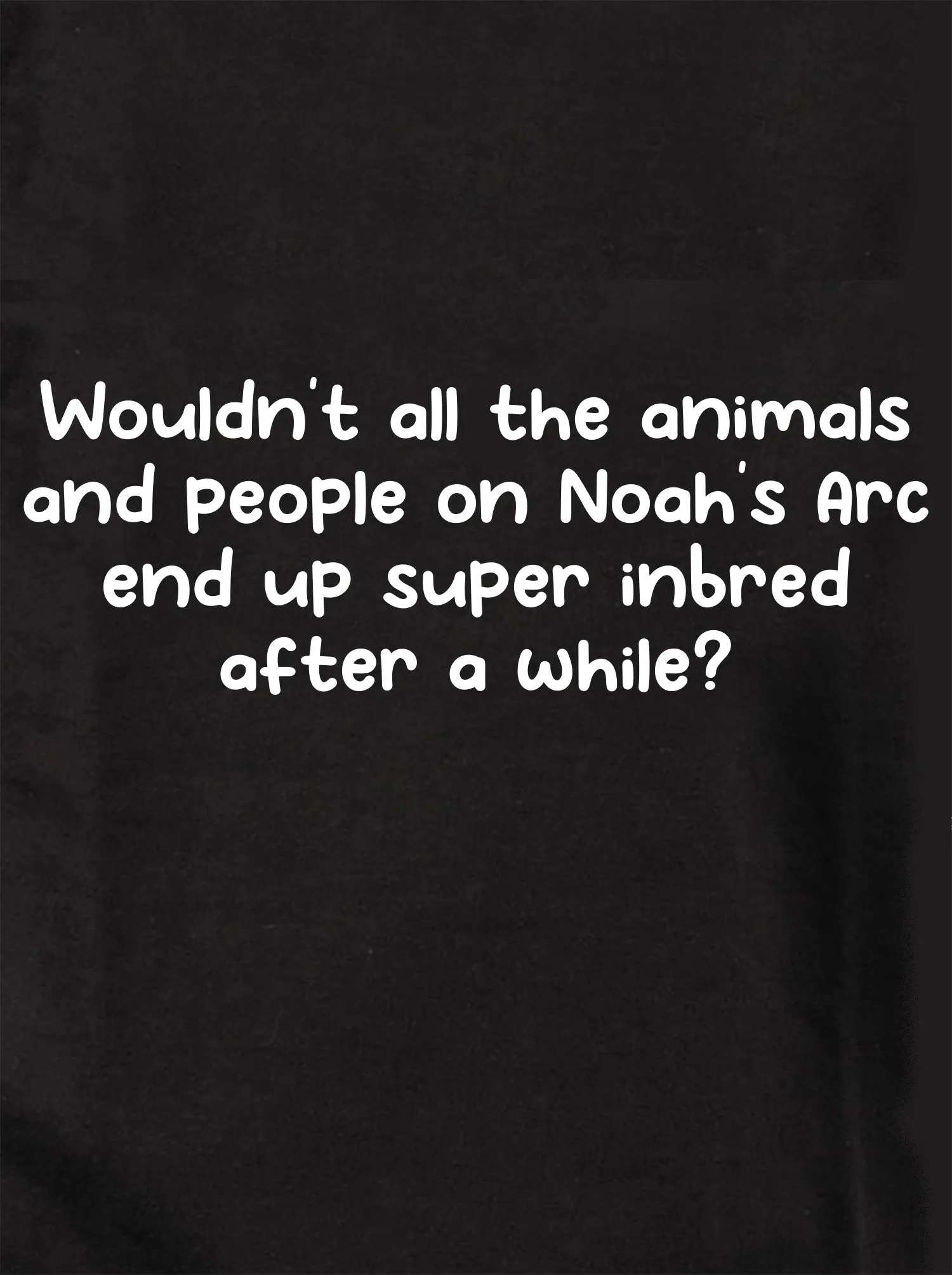 Animals and people on Noah's Arc end up inbred Kids T-Shirt