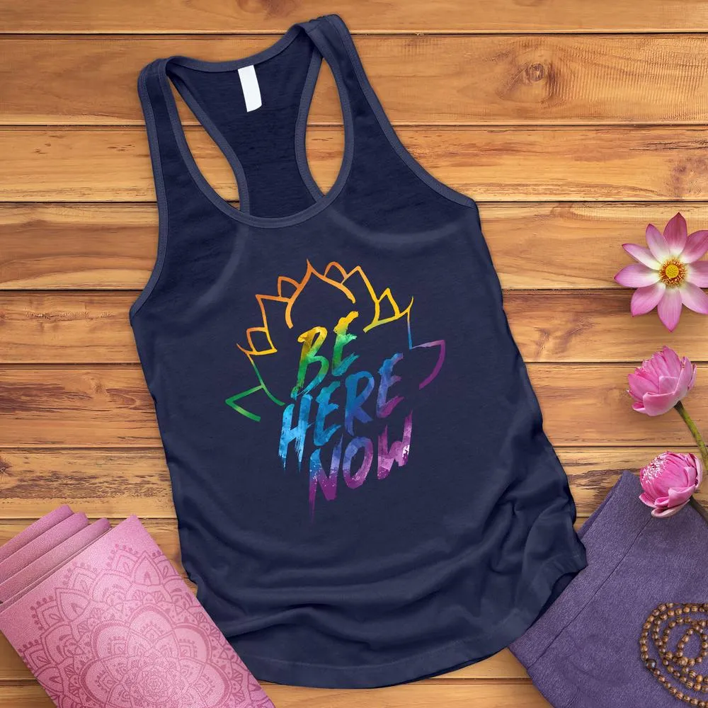 Be Here Now Tank Top