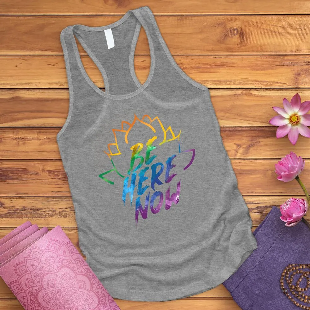 Be Here Now Tank Top