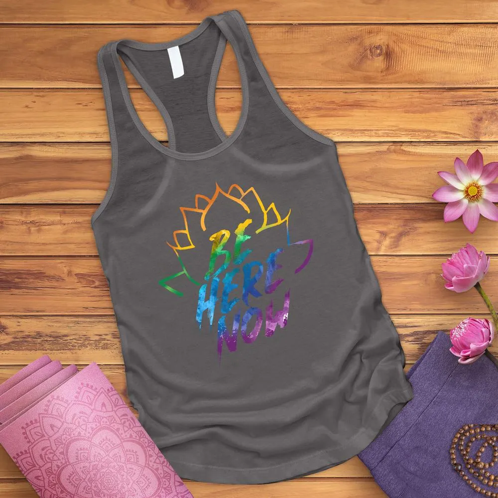 Be Here Now Tank Top