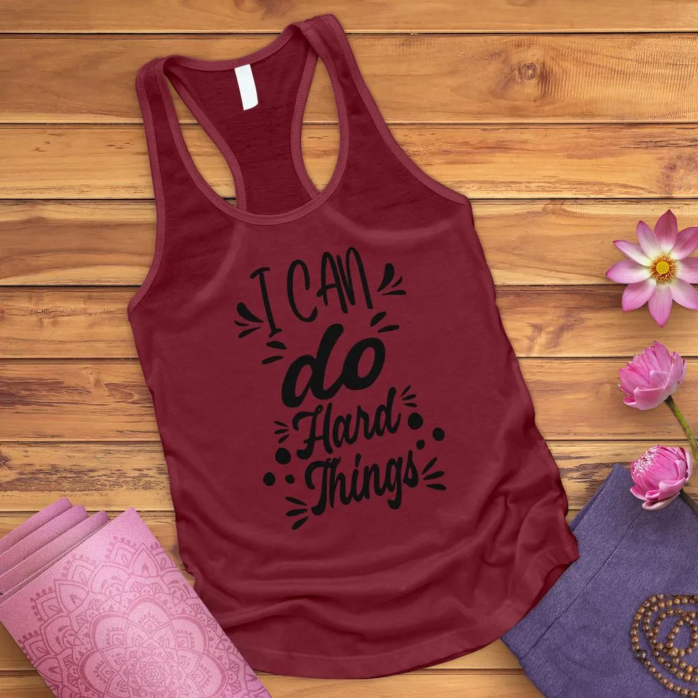 I Can Do Hard Things Tank Top