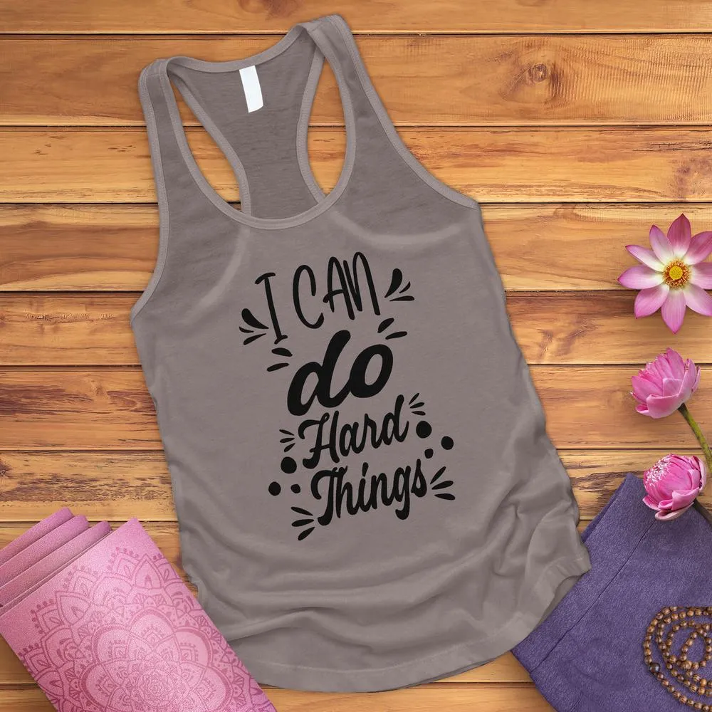 I Can Do Hard Things Tank Top