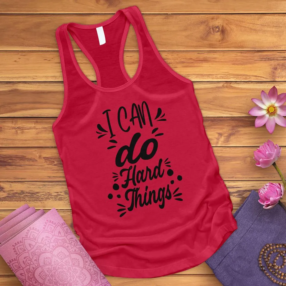 I Can Do Hard Things Tank Top