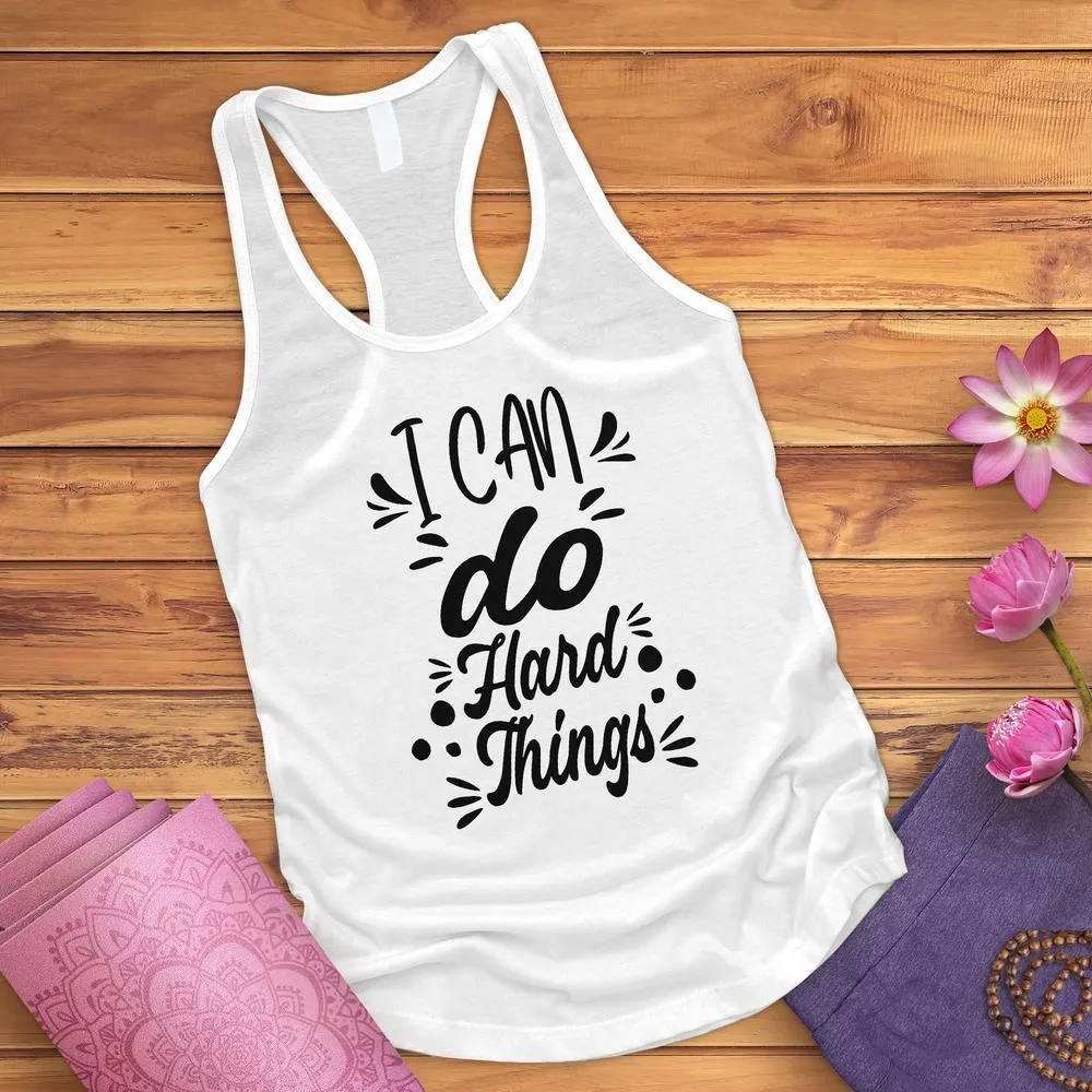 I Can Do Hard Things Tank Top