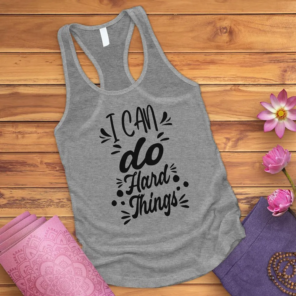 I Can Do Hard Things Tank Top