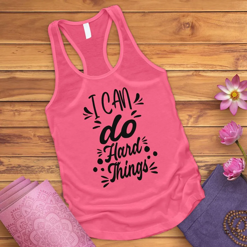 I Can Do Hard Things Tank Top