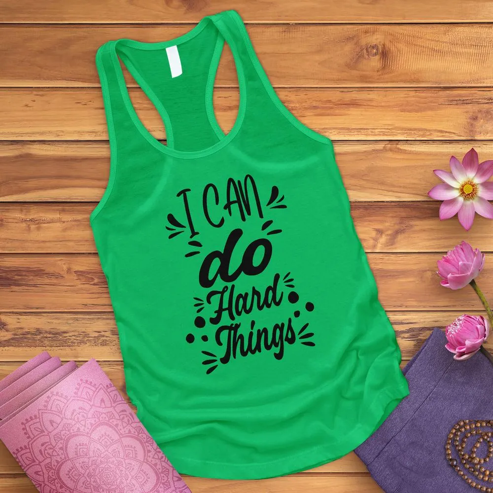 I Can Do Hard Things Tank Top