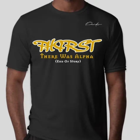 Phirst There Was Alpha T-Shirt