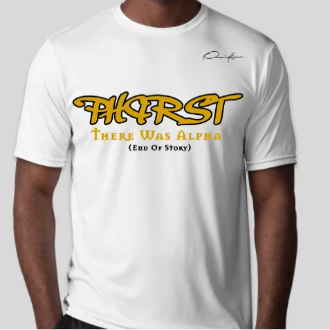 Phirst There Was Alpha T-Shirt