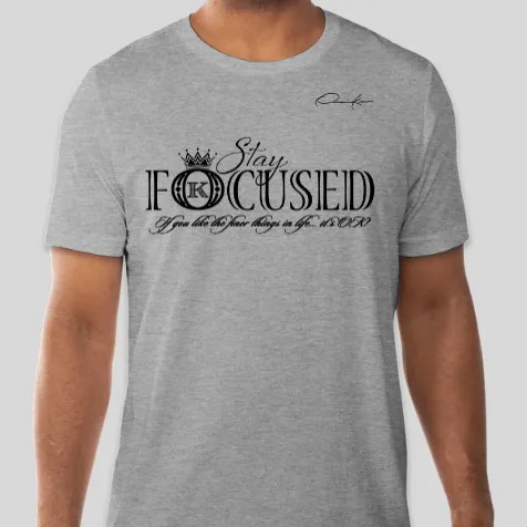 Stay Focused T-Shirt