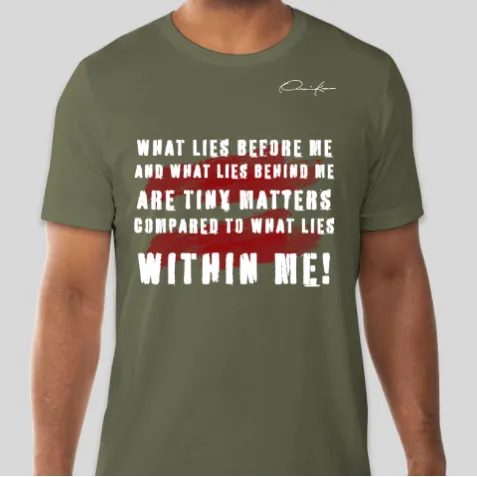 What Lies Within You Motivational T-Shirt