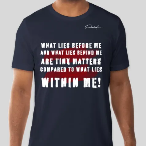 What Lies Within You Motivational T-Shirt