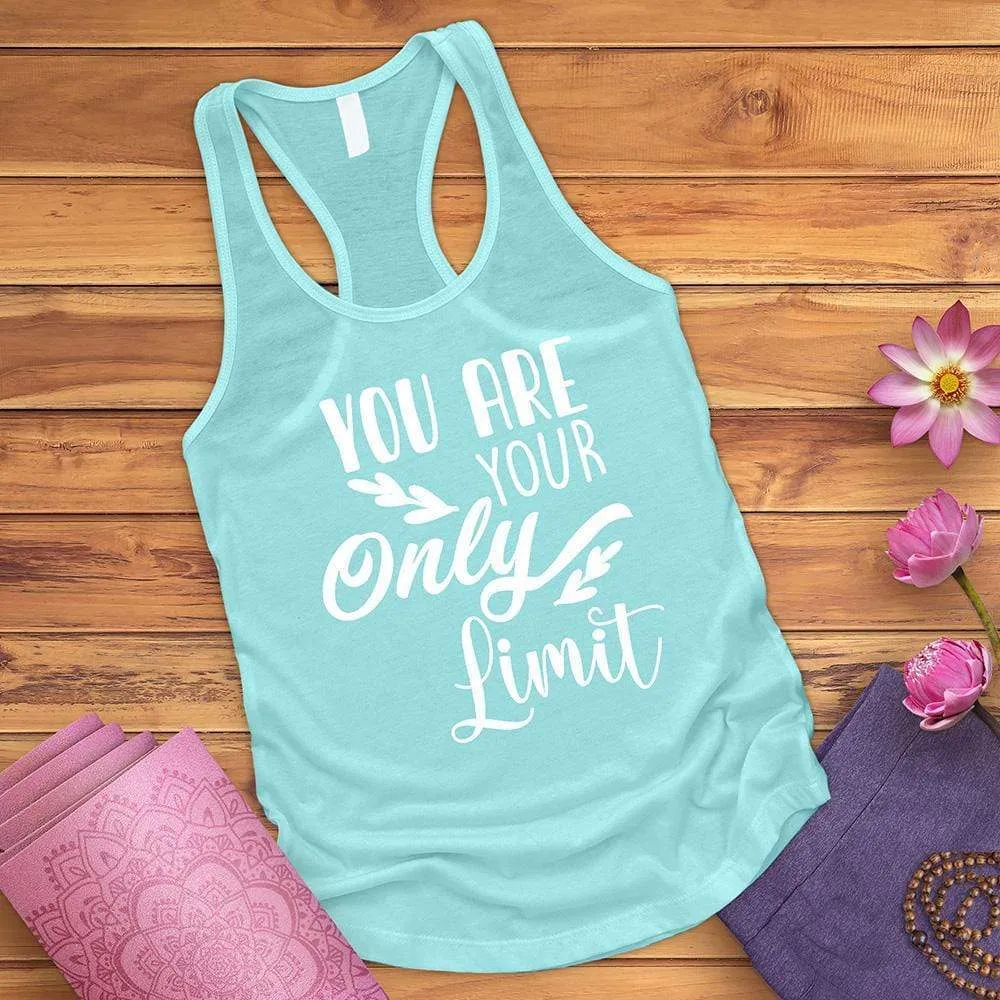 You Are Your Only Limit Tank Top