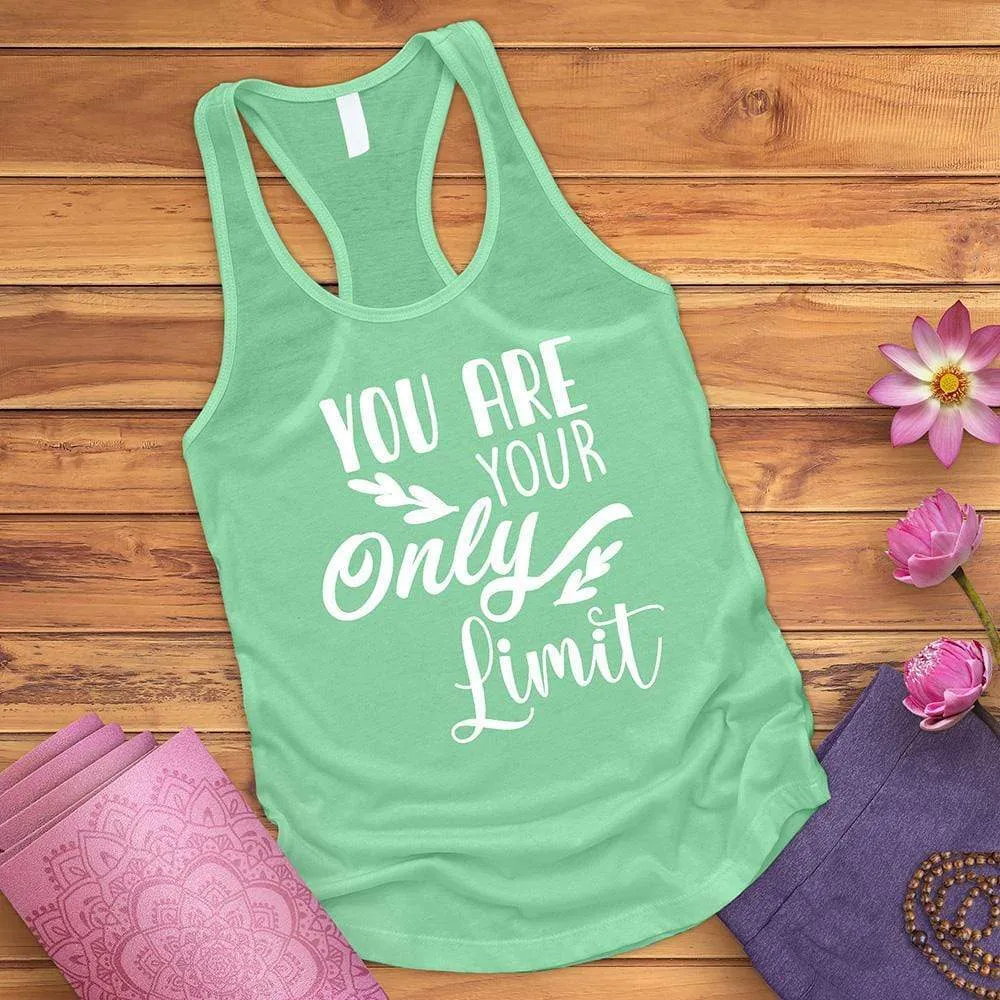 You Are Your Only Limit Tank Top