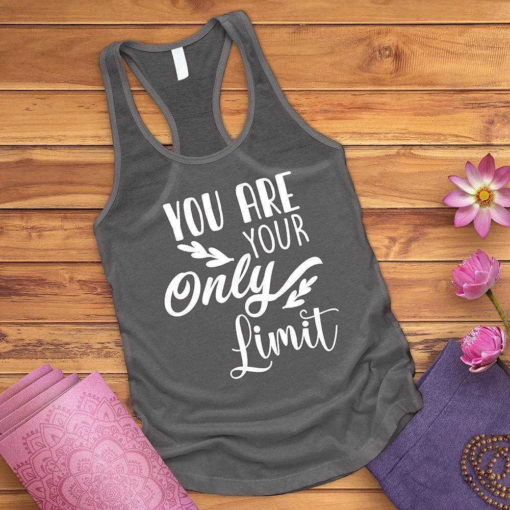 You Are Your Only Limit Tank Top