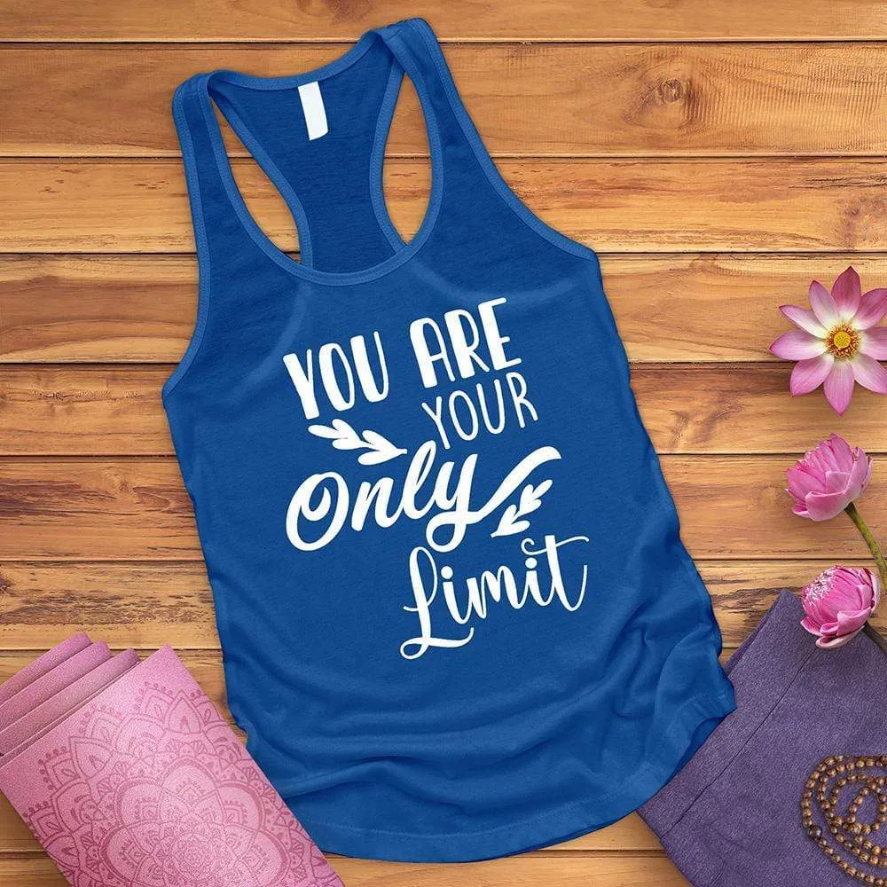 You Are Your Only Limit Tank Top