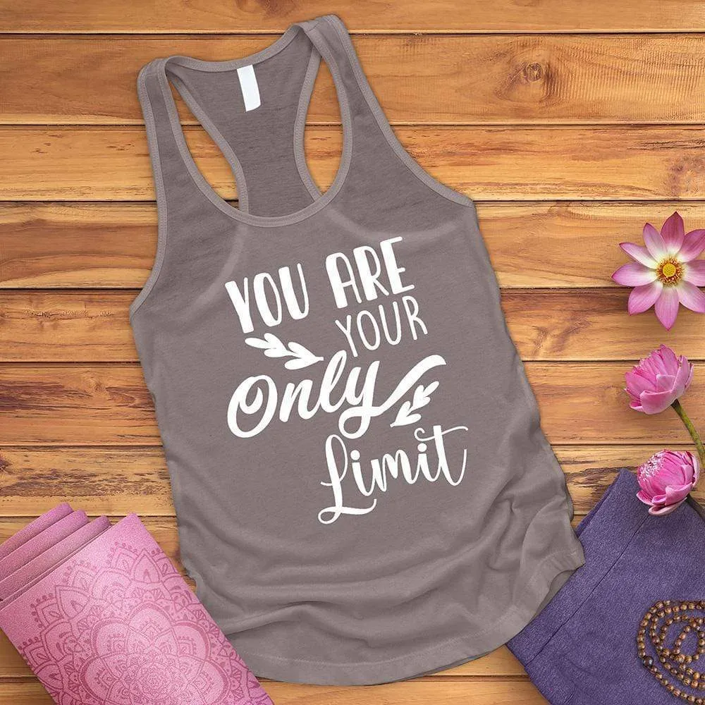 You Are Your Only Limit Tank Top